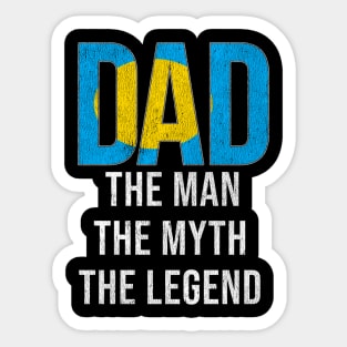 Palauan Dad The Man The Myth The Legend - Gift for Palauan Dad With Roots From Palauan Sticker